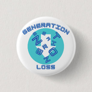 Generation loss  3 cm round badge