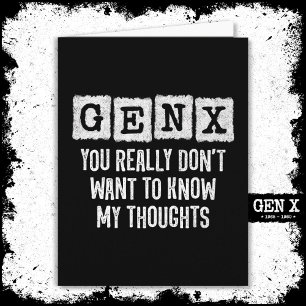 Generation X 80s Kid Gen X Gen Xer Funny Gen X Card