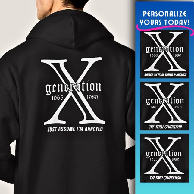 Generation X Customize Year and backside Quote  Hoodie (Creator Uploaded)