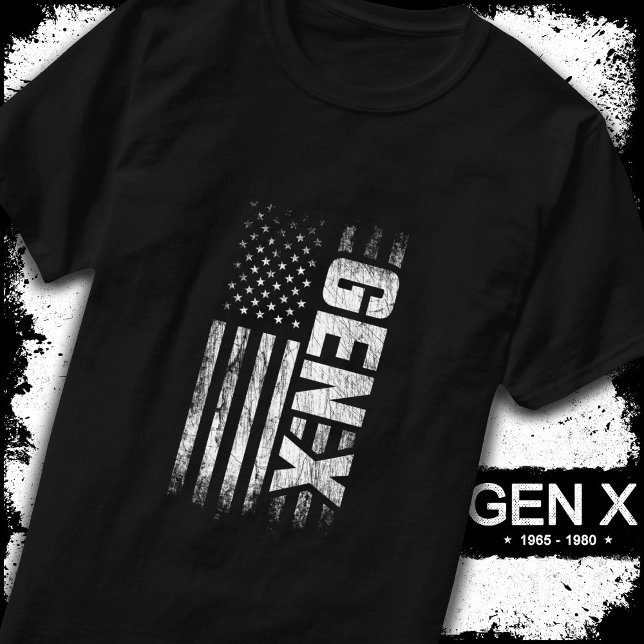 Generation X Gen Xer Gen X American Flag Gen X T-Shirt (Creator Uploaded)