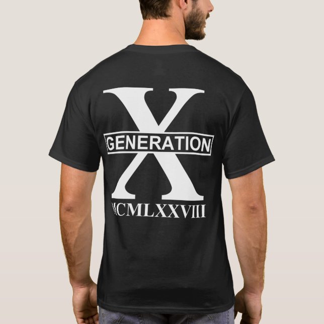 GENERATION X - MCMLXVIII (1968) T-Shirt (Back)