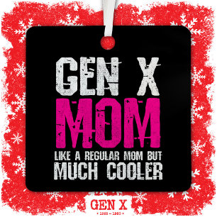 Generation X Mum Gen Xer Mum 60s 70s 80s Mum Gen X Metal Tree Decoration