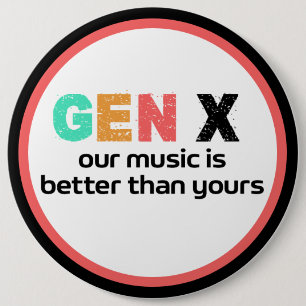 Generation X—Our Music is Better 6 Cm Round Badge