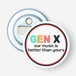Generation X—Our Music is Better Bottle Opener