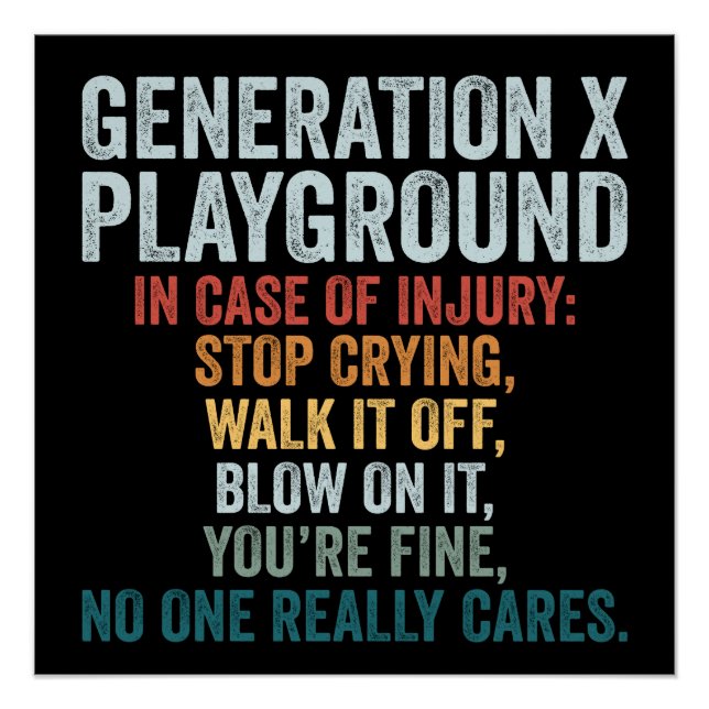 Generation X Playground In Case Of Injury Gift Poster (Front)