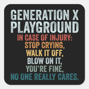 Generation X Playground In Case Of Injury Gift Square Sticker