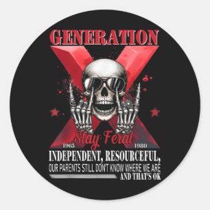 Generation X Stay Feral Funny Skeleton Gen X Humor Classic Round Sticker