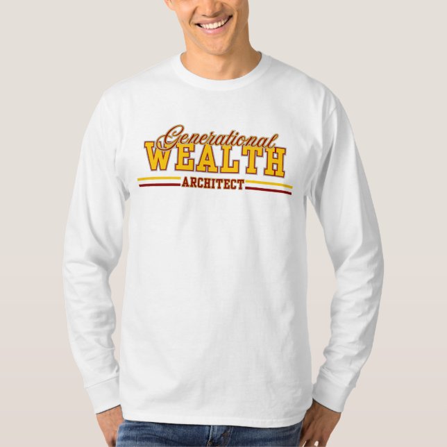 Generational Wealth Architect™ Legacy Builder Vibe T-Shirt (Front)