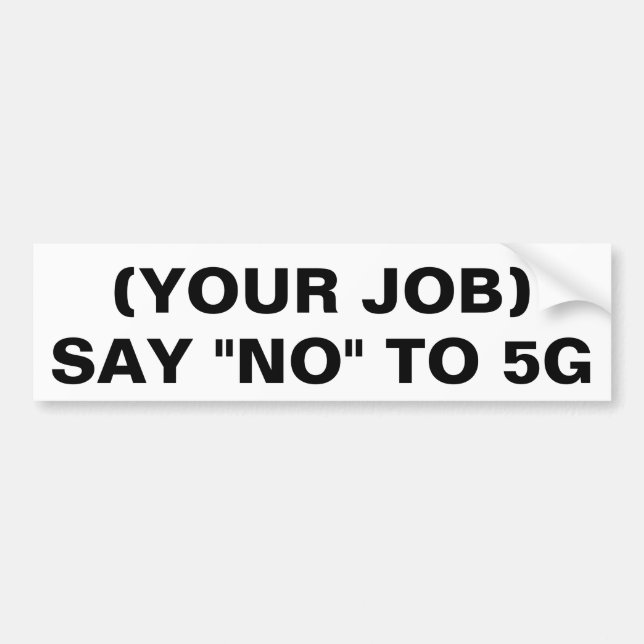Generic template for "Say No to 5G" Bumper Sticker (Front)