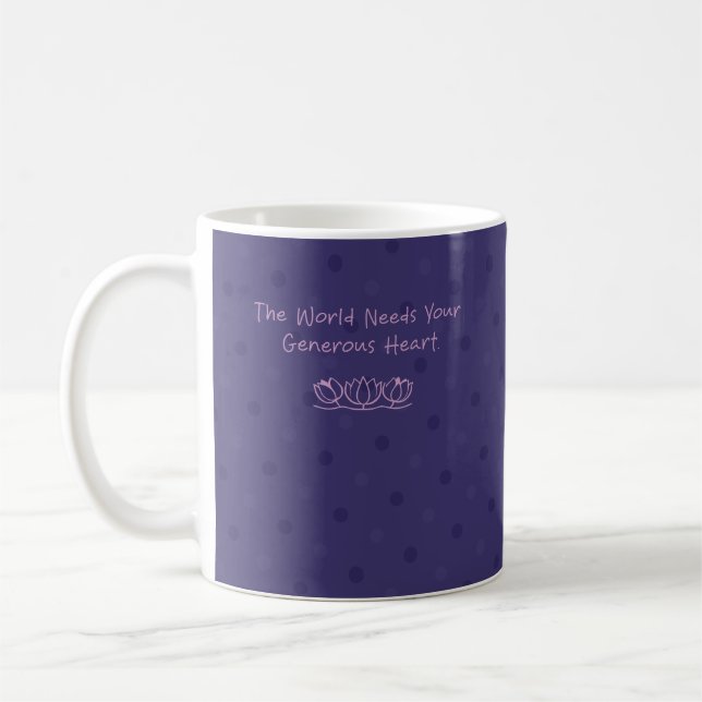 Generous Heart World Needs - Foster Parent Love Coffee Mug (Left)