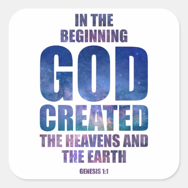 Genesis 1:1 In The Beginning GOD Created Universe Square Sticker (Front)