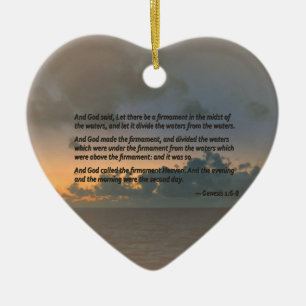 Genesis 1:6-8 ...Let there be a firmament in the m Ceramic Ornament
