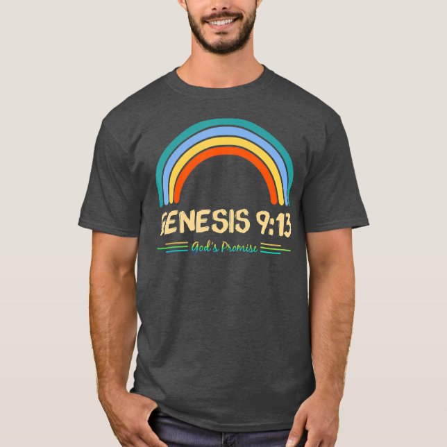 Genesis 913 Gods Promise Faithfully Rainbow T-Shirt (Front)