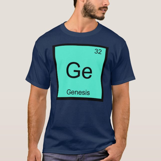 Genesis  Name Chemistry Element Periodic Table T-Shirt (Front)