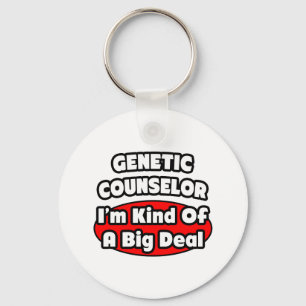 Genetic Counsellor ... Big Deal Key Ring