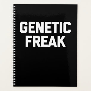 Genetic Freak T-Shirt Funny Saying Planner