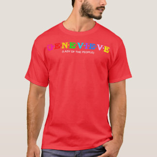 Genevieve Lady of the people T-Shirt