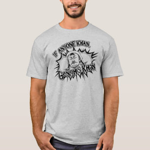 Genghis Khan Can! T-Shirt