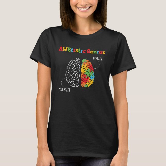 Genius Brain Colorful Advocate Autism Awareness T-Shirt (Front)