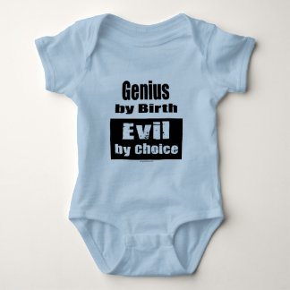 Genius by birth, evil by choice baby bodysuit