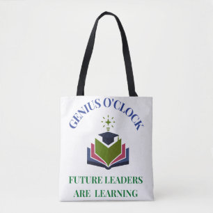 Genius O'Clock – Future Leaders Are Learning  Tote Bag