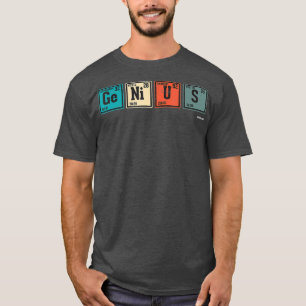 Genius Periodic Table Elements Chemistry Teacher T-Shirt