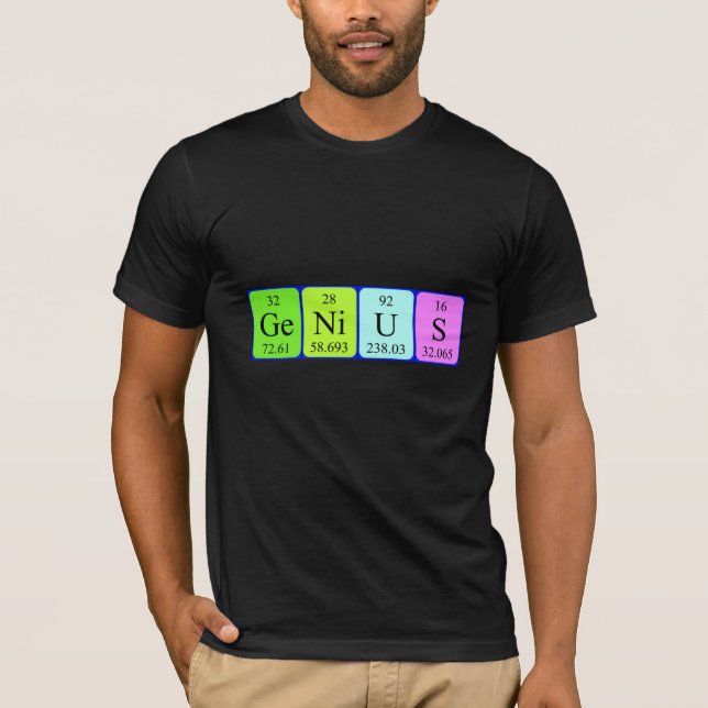 Genius periodic table name shirt (Front)