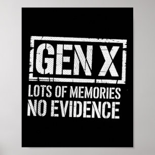 Gens Shirt Genx Men Women Gen X Lots Of Memories N Poster