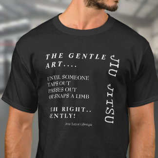 Gentle Art Jiu Jitsu  Arte Suave Lifestyle BJJ T-Shirt