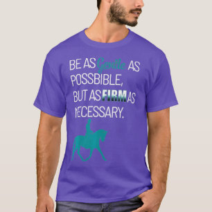 Gentle As Possible Horse Rider T-Shirt
