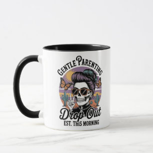 Gentle Parenting Drop‑Out Est. This Morning Mug