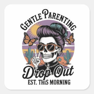 Gentle Parenting Drop‑Out Est. This Morning Square Sticker
