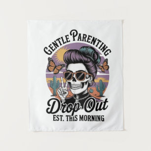 Gentle Parenting Drop‑Out Est. This Morning Tapestry