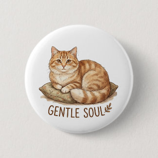 Gentle soul cat 6 cm round badge