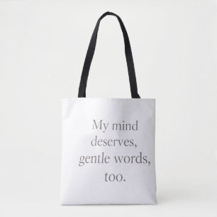 Gentle Words Self-Care Quote  Tote Bag
