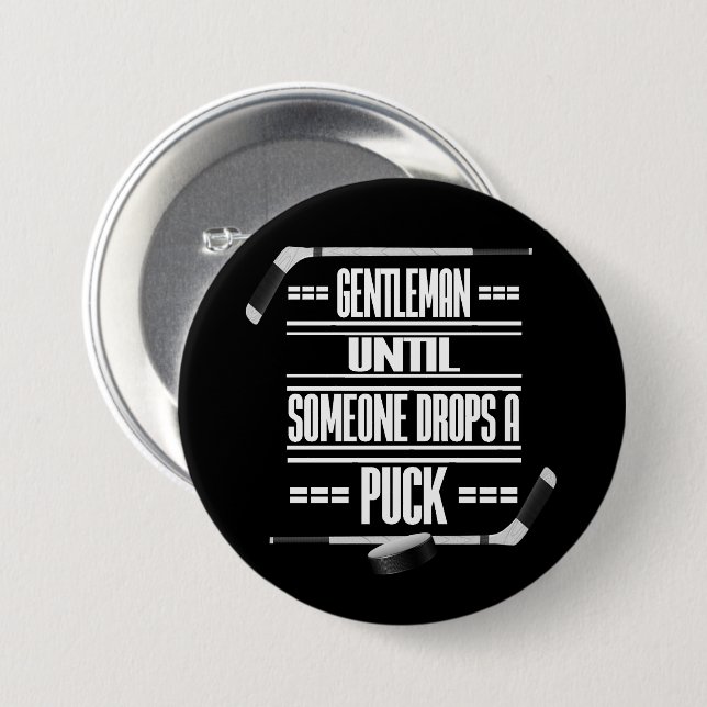 Gentleman Ice Hockey Humour 7.5 Cm Round Badge (Front & Back)