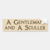 Gentleman & Sculler Bumper Sticker