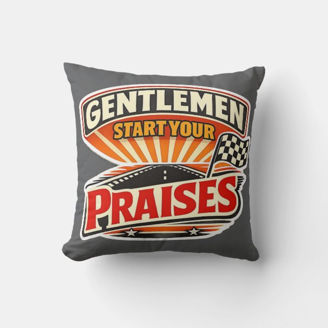 Gentlemen Start Your Praises – Christian Retro Cushion (Front)