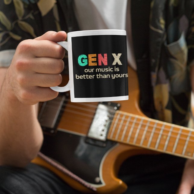 GenX—Our Music is Better Coffee Mug (Creator Uploaded)