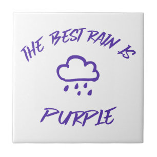 GenX The Best Rain is Purple Ceramic Tile