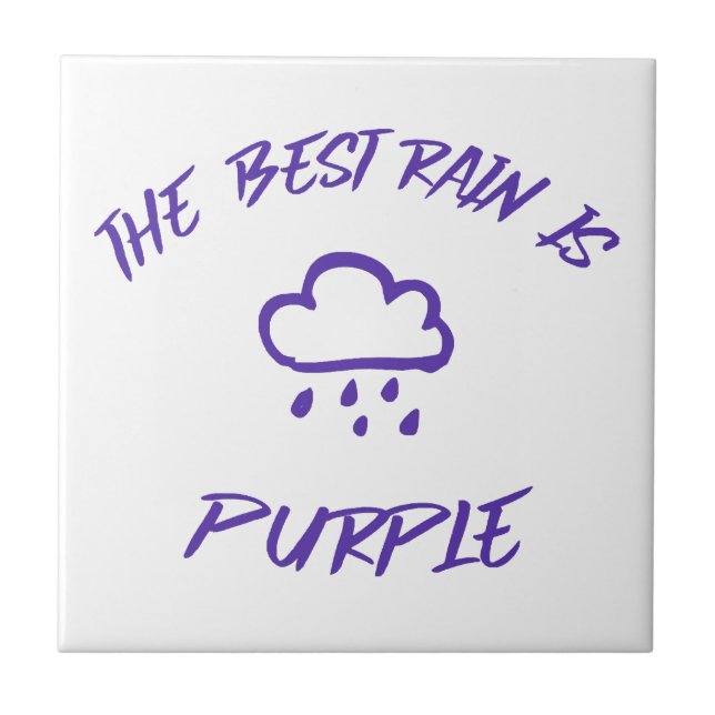 GenX The Best Rain is Purple  Ceramic Tile (Front)