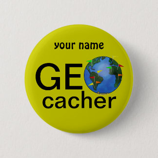 Geocacher Earth Geocaching Custom Name 6 Cm Round Badge