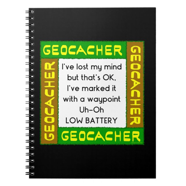 Geocacher Lost Mind In Green Notebook (Front)