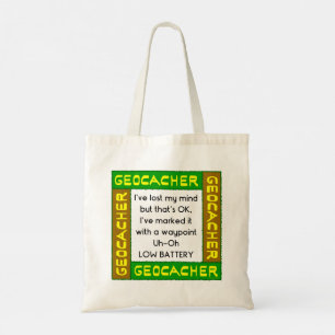 Geocacher Lost Mind In Green Tote Bag