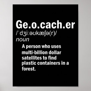 Geocaching Definition Geocacher Poster