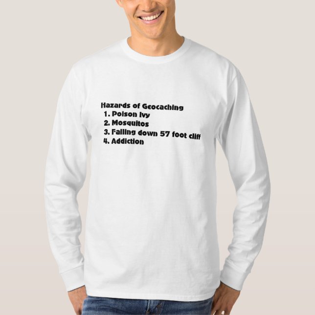 Geocaching hazards list T-Shirt (Front)