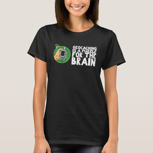 Geocaching is a puzzle for the brain Raglan T-Shirt (Front)