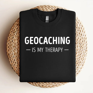 Geocaching Is My Therapy Funny Geocaching Lover T-Shirt