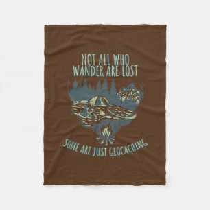 Geocaching Not All Who Wander Are Lost Some Are Fleece Blanket