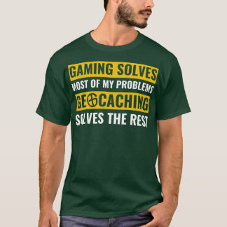 Geocaching Solves My Problems Funny Geocacher Cach T-Shirt